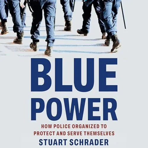 Blue Power By Stuart Schrader
